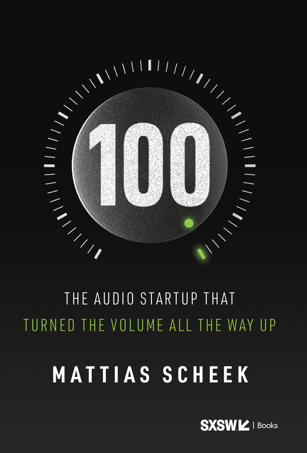 100: The Audio Startup That Turned the Volume All the Way Up — book cover by Mattias Scheek